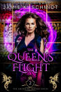 The Queen's Flight (The Emerging Queens, #2)