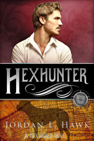 Title: Hexhunter (Hexworld, #4), Author: Jordan L. Hawk