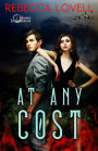 At Any Cost (Chicago Underground, #1)