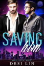 Saving Him (Angel Falls, #1)