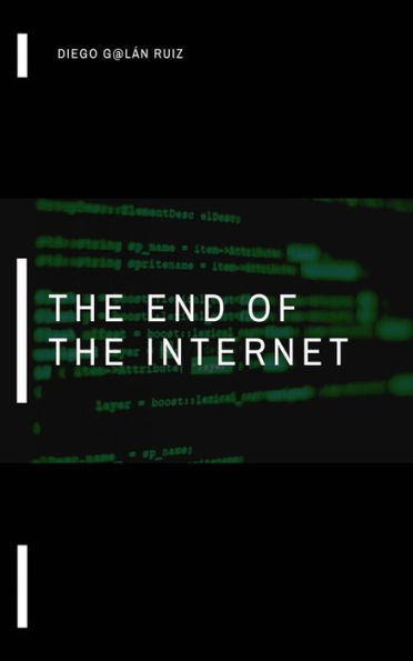 The End of the Internet.
