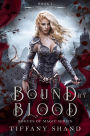 Bound By Blood (Rogues of Magic Series, #1)