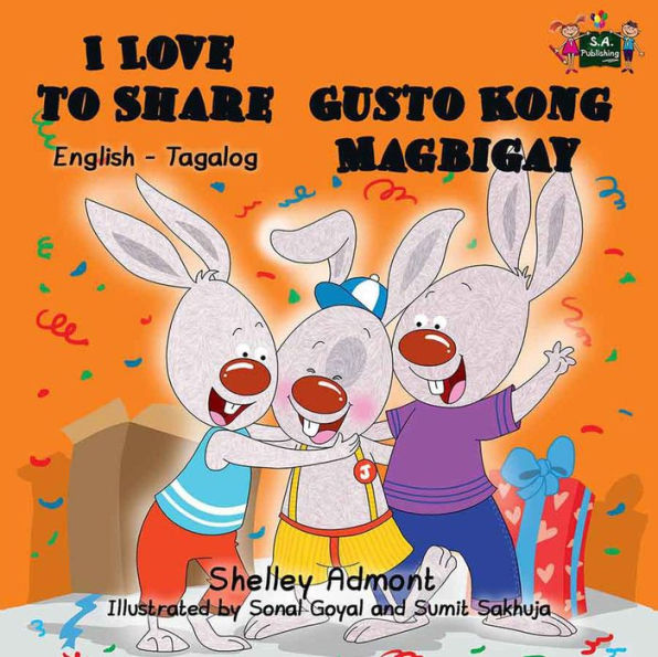 I Love to Share Gusto Kong Magbigay (English Tagalog Bilingual Collection)