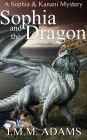 Sophia and the Dragon (A Sophia and Kanani Mystery, #3)