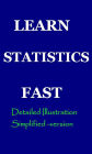 Learn Statistics Fast: A Simplified Detailed Version for Students