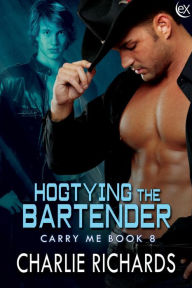 Title: Hogtying the Bartender (Carry Me, #8), Author: Charlie Richards