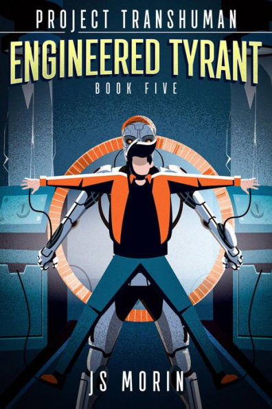 Engineered Tyrant (Project Transhuman, #5)