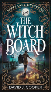 Title: The Witch Board (Paranormal Mystery Series, #1), Author: David J Cooper