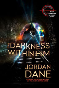 Title: The Darkness Within Him (Ryker Townsend FBI Profiler Series, #4), Author: Jordan Dane