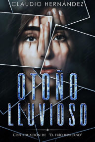 Title: Otoño lluvioso, Author: Claudio Hernández