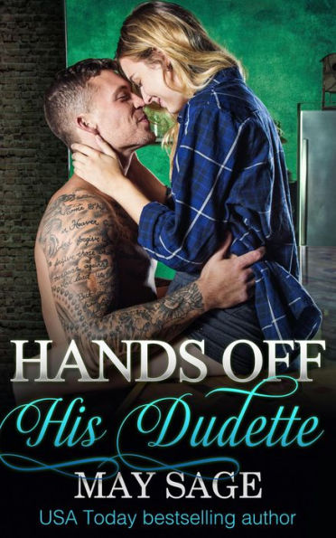 Hands off His Dudette (Some Girls Do It, #6)