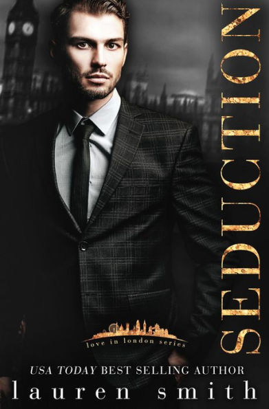 Seduction (Love in London, #2)