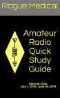 Amateur Radio Quick Study Guide: General Class, July 1, 2015 - June 30, 2019