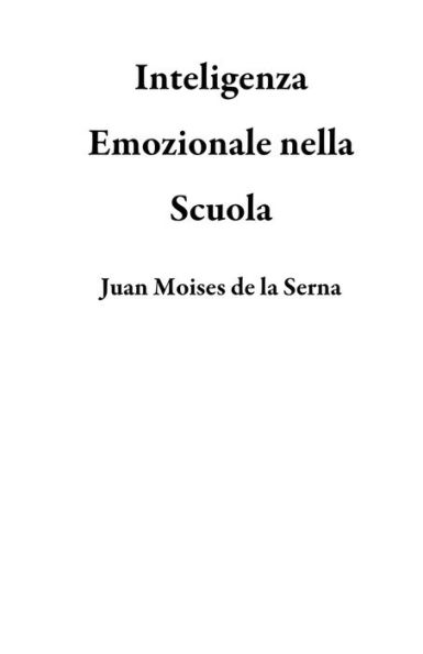 Inteligenza Emozionale nella Scuola