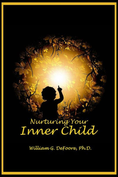 Nurturing Your Inner Child (Inner Child Series, #1)