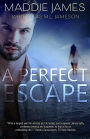 A Perfect Escape