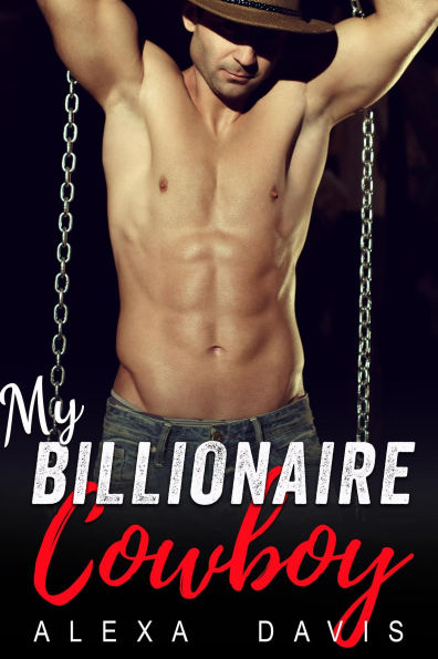 My Billionaire Cowboy (My Billionaire Romance Series, #3)