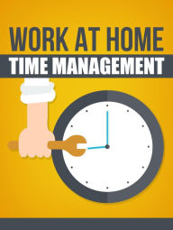 Title: Work at Home Time Mangement, Author: MUHAMMAD NUR WAHID ANUAR