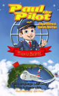 Paul the Pilot Flies to Beijing Fun Language Learning for 4-7 Year Olds #1 (Paul the Pilot Bilingual Storybooks - English and Chinese)