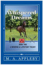 Whispered Dreams (A Whisper of a Mystery Trilogy, #2)