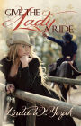 Give the Lady a Ride (The Circle Bar Ranch series, #1)