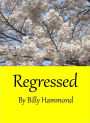 Regressed