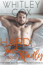 Hard, Fast and Madly: Part 2 (The Dark and Damaged Hearts Series, #8)