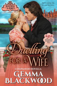 Title: Duelling for a Wife, Author: Gemma Blackwood