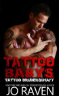 Tattoo Babys (Tattoo Bruderschaft, #6)