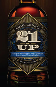 Title: 21 And Up, Author: Justin Gosnell
