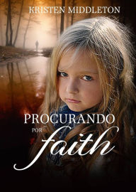 Title: Procurando por Faith, Author: Kristen Middleton