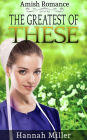 The Greatest of These - Christian Amish Romance