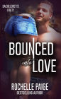 Bounced Into Love