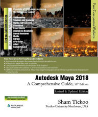 Title: Autodesk Maya 2018: A Comprehensive Guide, 10th Edition, Author: Prof Sham Tickoo