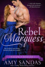 Rebel Marquess (Regency Rogues, #3)