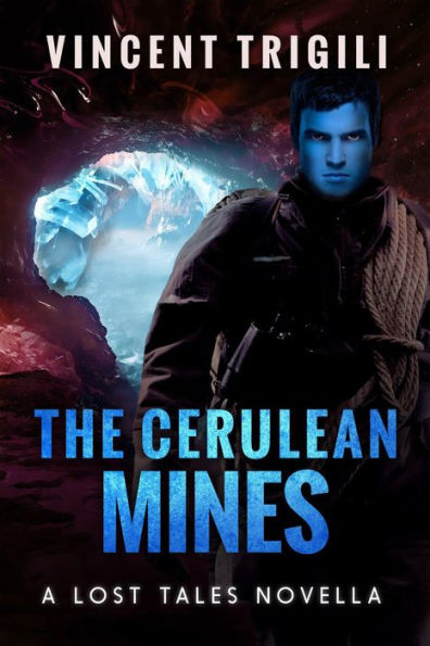 The Cerulean Mines (Lost Tales of Power, #9)