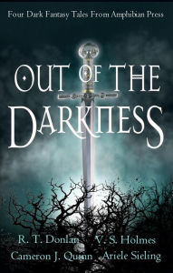 Title: Out of the Darkness, Author: V. S. Holmes