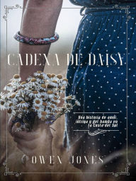 Title: Cadena de Daisy (Colección Costa, #1), Author: Owen Jones