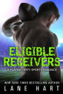 Eligible Receivers (Playing Dirty, #4)