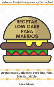 Title: Recetas Low Carb Para Maridos, Author: Ariane Zabaleta