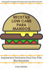 Recetas Low Carb Para Maridos