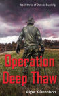 Operation Deep Thaw (Denver Burning, #3)