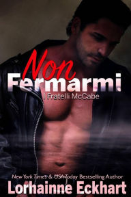 Title: Non fermarmi (Don't Stop Me), Author: Lorhainne Eckhart