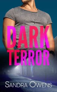 Title: Dark Terror ((Dark Falls, CO Romantic Thriller Book 5)), Author: Sandra Owens