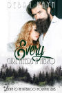 Every Girl Needs A Hero (Escape to the Bitterroot Mountains series, #2)