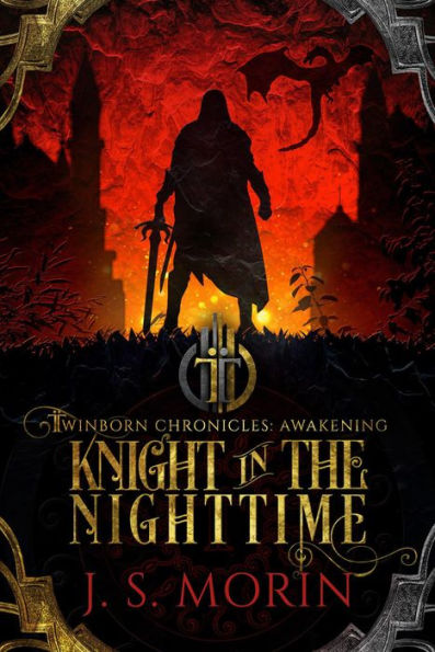 Knight in the Nighttime (Twinborn Chronicles, #1)