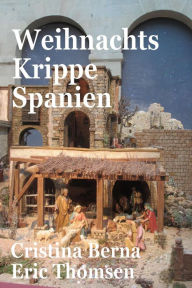 Title: Weihnachtskrippe Spanien, Author: Cristina Berna