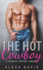 The Hot Cowboy (Hargrave Brother Romance Series, #1)