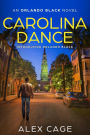 Carolina Dance (Orlando Black, #1)