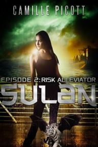 Title: Risk Alleviator (Sulan, #2), Author: Camille Picott